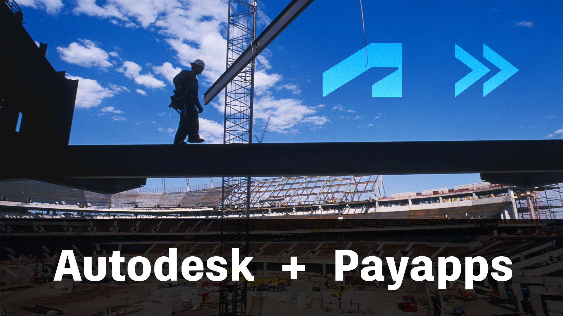 Autodesk + Payapps logos with a background of a construction site